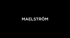 « Maelström » : le teaser